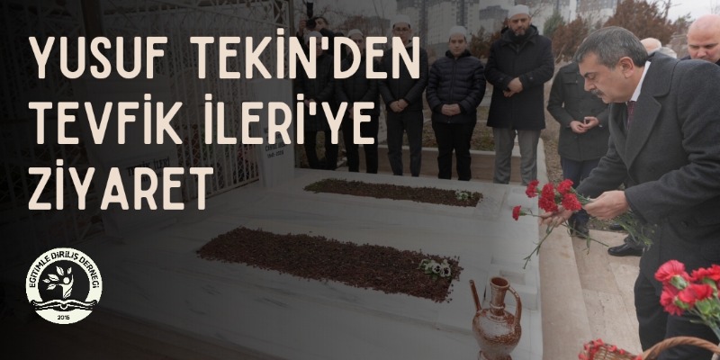 YUSUF TEKİN'DEN TEVFİK İLERİ'YE ZİYARET